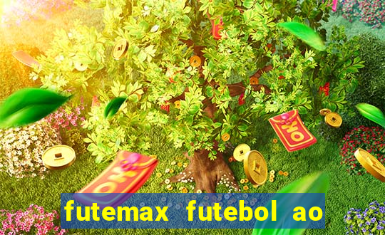 futemax futebol ao vivo online